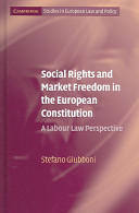 Social rights and market freedom in the European constitution : a labour law perspective
