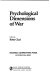 Psychological dimensions of war