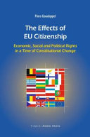 The effects of EU citizenship : economic, social and political rights in a time of constitutional change