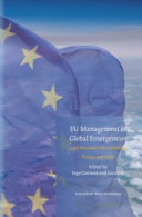 EU management of global emergencies : legal framework for combating threats and crises