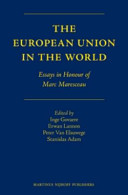 The European Union in the world : essays in honour of professor Marc Maresceau