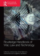 Routledge handbook of war, law and technology