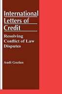 International letters of credit : resolving conflict of law disputes