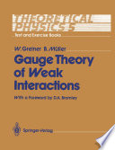 Theoretical Physics Text and Exercise Books : Volume 5: Gauge Theory of Weak Interactions