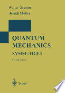 Quantum Mechanics : Symmetries