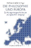 Die Philosophie und Europa : zur Kategoriengeschichte der "europäischen Einigung