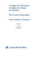 The treaty of Amsterdam : facts, analysis, prospects
