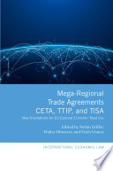 Mega-regional trade agreements: CETA, TTIP, and TiSA : new orientations for EU external economic relations