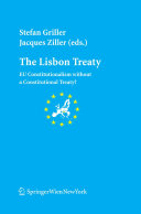 The Lisbon Treaty : EU constitutionalism without a constitutional treaty?