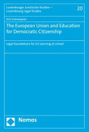 The European Union and education for democratic citizenship : legal foundations for EU learning at school