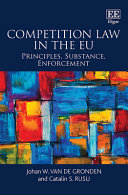 Competition law in the EU : principles, substance, enforcement