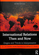 International relations then and now : origins and trends in interpretation