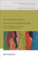 From formal to material equality : comparative perspectives from history, plurality of disciplines and theory