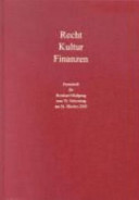Recht - Kultur - Finanzen : Festschrift für Reinhard Mußgnug zum 70. Geburtstag am 26. Oktober 2005