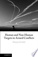 Human and non-human targets in armed conflicts