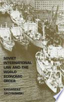 Soviet international law and the world economic order