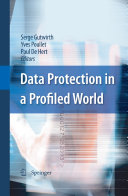 Data protection in a profiled world : [presented at the Second Conference on Privacy and Data Protection (CPDP 2009) held in Brussels in January 2009]