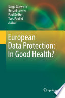 European Data Protection : In Good Health?