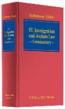 EU immigration and asylum law : commentary on EU regulations and directives