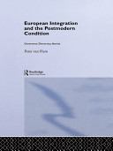 European integration and the postmodern condition : governance, democracy, identity