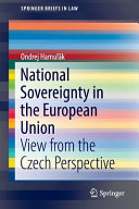 National Sovereignty in the European Union : View from the Czech Perspective