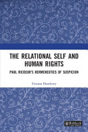 The relational self and human rights : Paul Ricœur's hermeneutics of suspicion