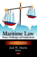 Maritime law : issues, challenges and implications