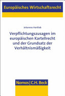 Verpflichtungszusagen im europäischen Kartellrecht und der Grundsatz der Verhältnismäßigkeit