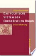 Das politische System der Europäischen Union : eine Einführung