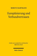 Europäisierung und Verbundvertrauen : die Verwaltungspraxis des Emissionshandelssystems der Europäischen Union
