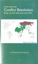 International conflict resolution : role of the UN and OIC