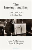 The internationalists : and their plan to outlaw war