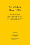 Anton Friedrich Justus Thibaut (1772-1840) : Bürger und Gelehrter