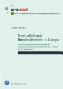 Neutralität und Bündnisfreiheit in Europa : sicherheitspolitische Herausforderungen für neutrale und bündnisfreie Staaten in Europa zu Beginn des 21. Jahrhunderts