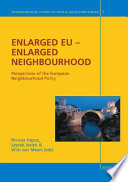 Enlarged EU - enlarged neighbourhood : perspectives of the European neighbourhood policy