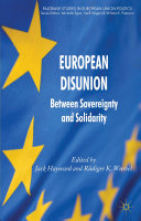 European disunion : between sovereignty and solidarity