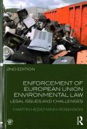 Enforcement of European Union environmental law : legal issues and challenges