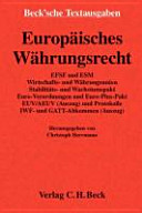 Europäisches Währungsrecht : Textausgabe mit Einführung¤dhrsg. von Prof. Dr. Herrmann, LL. M., Passau