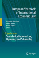 Trade policy between law, diplomacy and scholarship : liber amicorum in memoriam Horst G. Krenzler