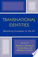 Transnational identities : becoming European in the EU