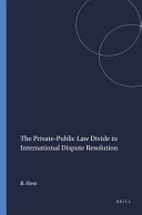 The private-public divide in international dispute resolution