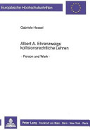 Albert A. Ehrenzweigs kollisionsrechtliche Lehren : Person und Werk