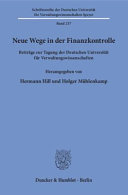 Neue Wege in der Finanzkontrolle : Beiträge zur Tagung der Deutschen Universität für Verwaltungswissenschaften