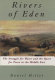 Rivers of Eden : the struggle for water and the quest for peace in the Middle East