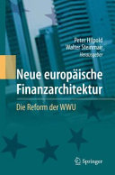Neue europäische Finanzarchitektur : die Reform der WWU ; [... eine internationale Tagung ... auf Schloss Prösels auszurichten]