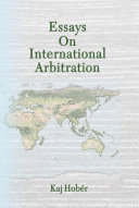 Essays on international arbitration