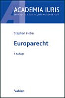 Europarecht : [aktuell: mit EU-Finanz- und Schuldenkrise]