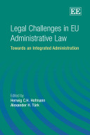 Legal challenges in EU administrative law : towards an integrated administration