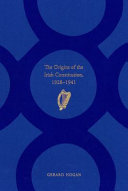 The origins of the Irish Constitution : 1928-1941