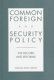 Common foreign and security policy : the record and reforms